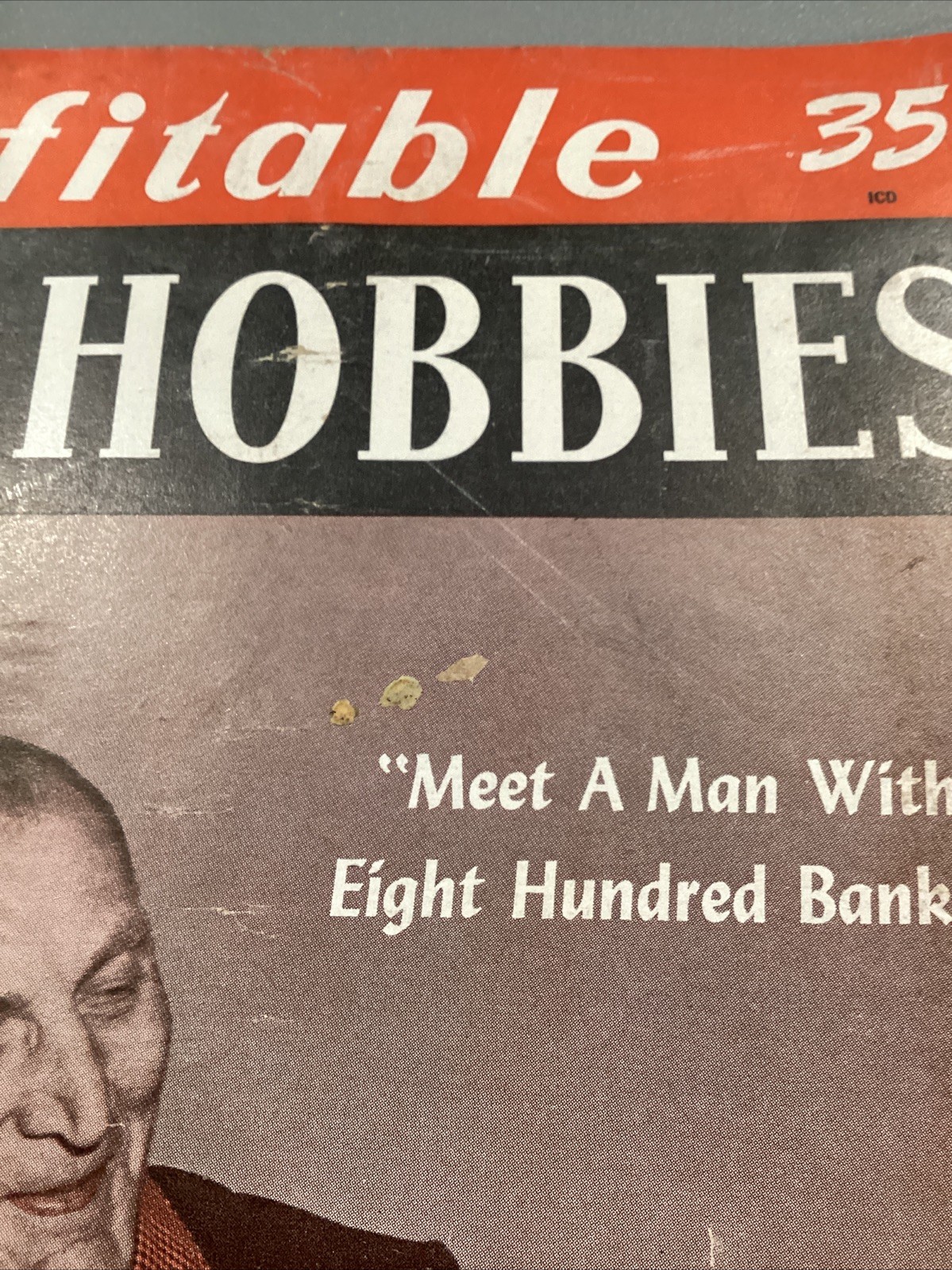 1955 Profitable Hobbies Mailer Magazine Meet Man With 800 Banks
