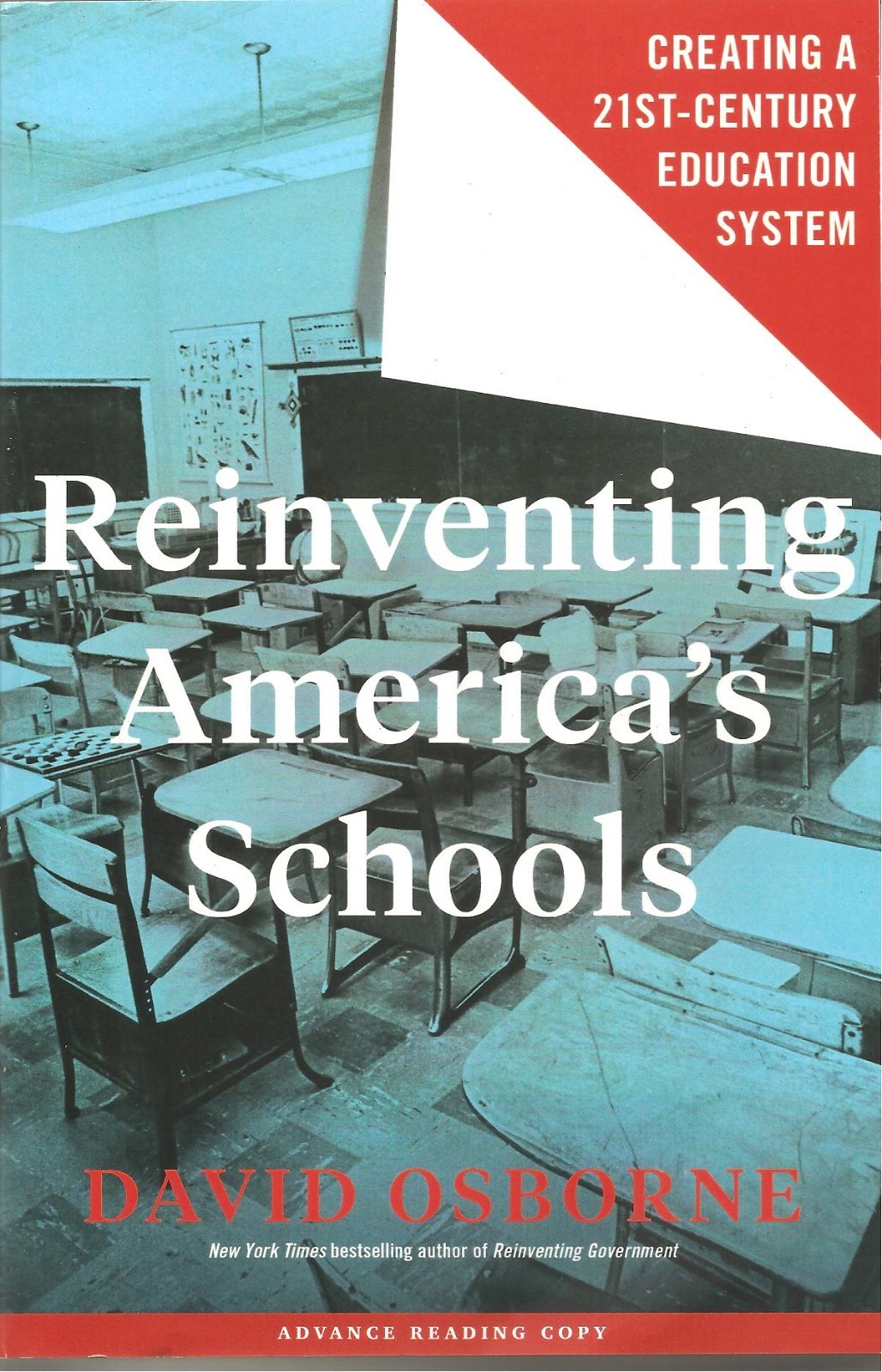 Reinventing America’s Schools by David Osborne Advance Reading Copy Softcover