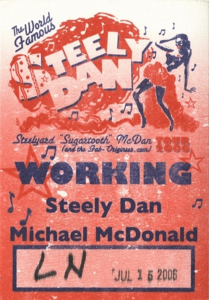 Steely Dan 2006 concert w/ Michael McDonald tour issued Working Backstage Pass