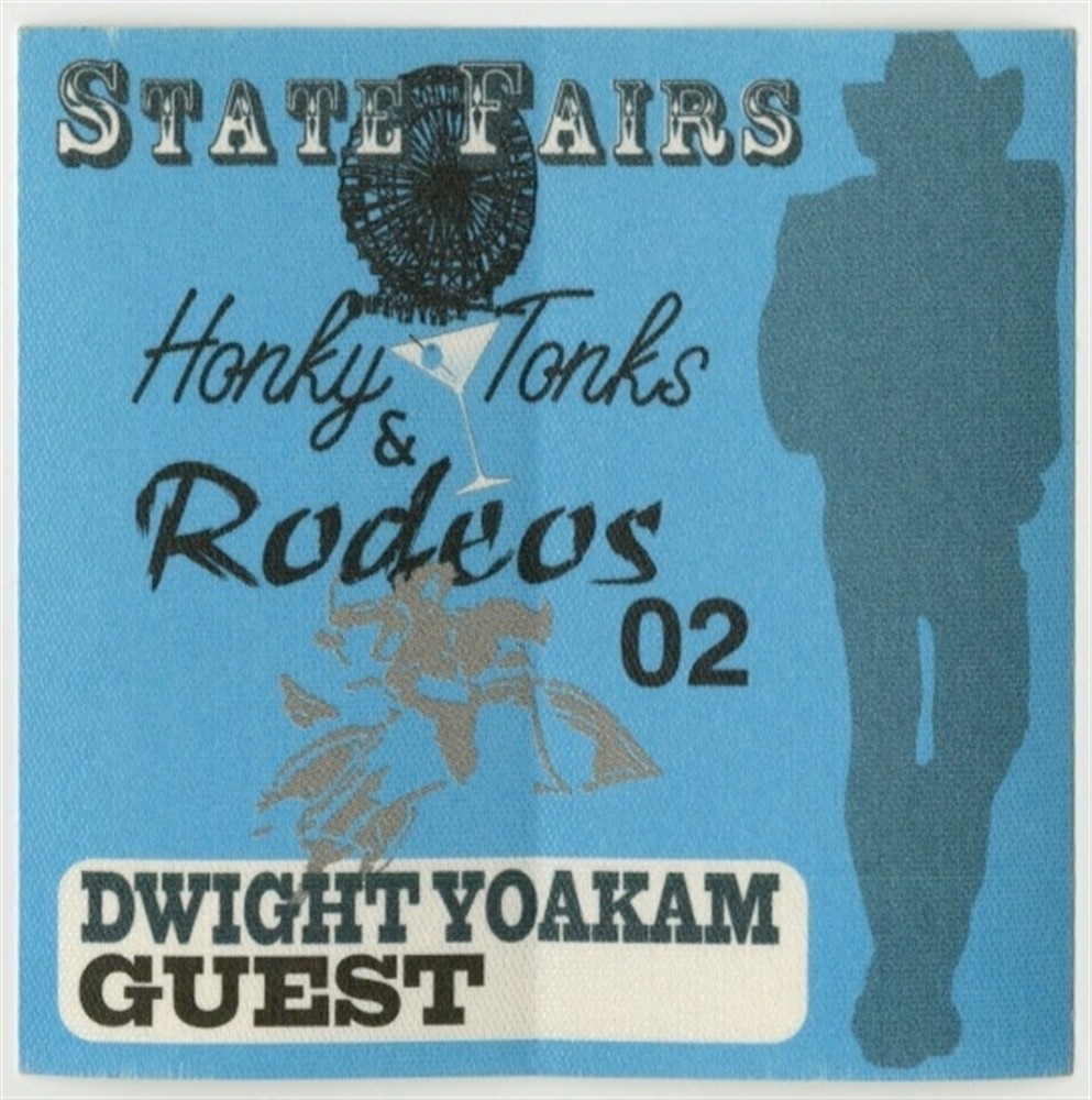 Dwight Yoakam 2002 Honky Tonks & Rodeos concert tour Band Guest Backstage Pass