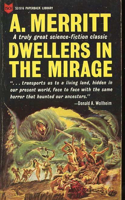 DWELLERS IN THE MIRAGE A. MERRITT PAPERBACK LIBRARY A2604