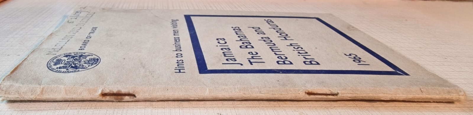 Hints to Business Men Visiting Jamaica Bahamas Bermuda & British Honduras 1965