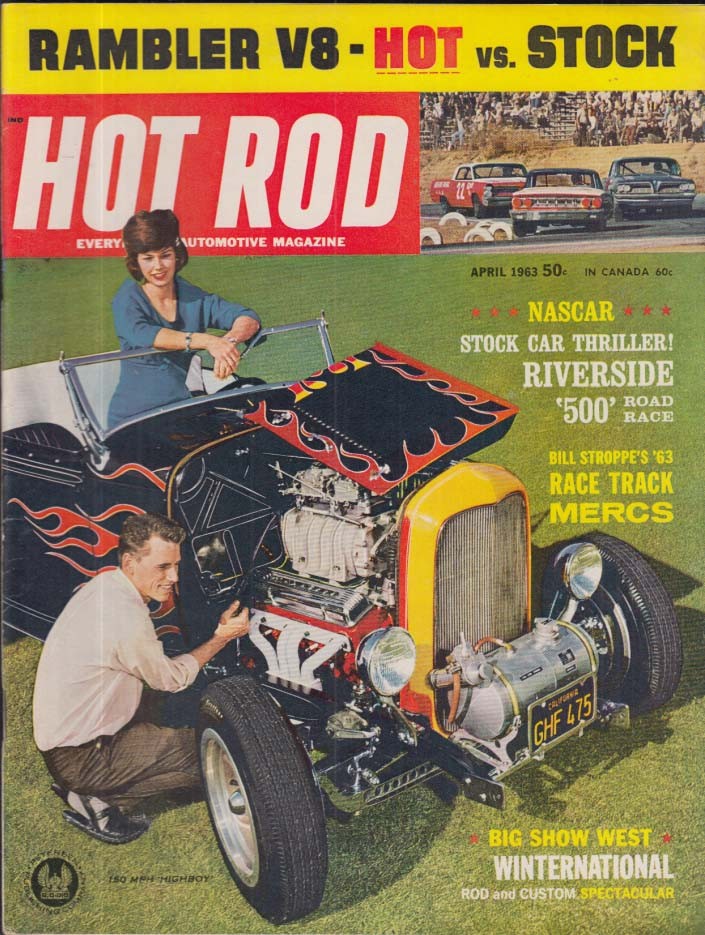HOT ROD 4 1963 Rambler V-8 Hot vs Stockl NASCAR Riverside 500; Stroppe Mercury +