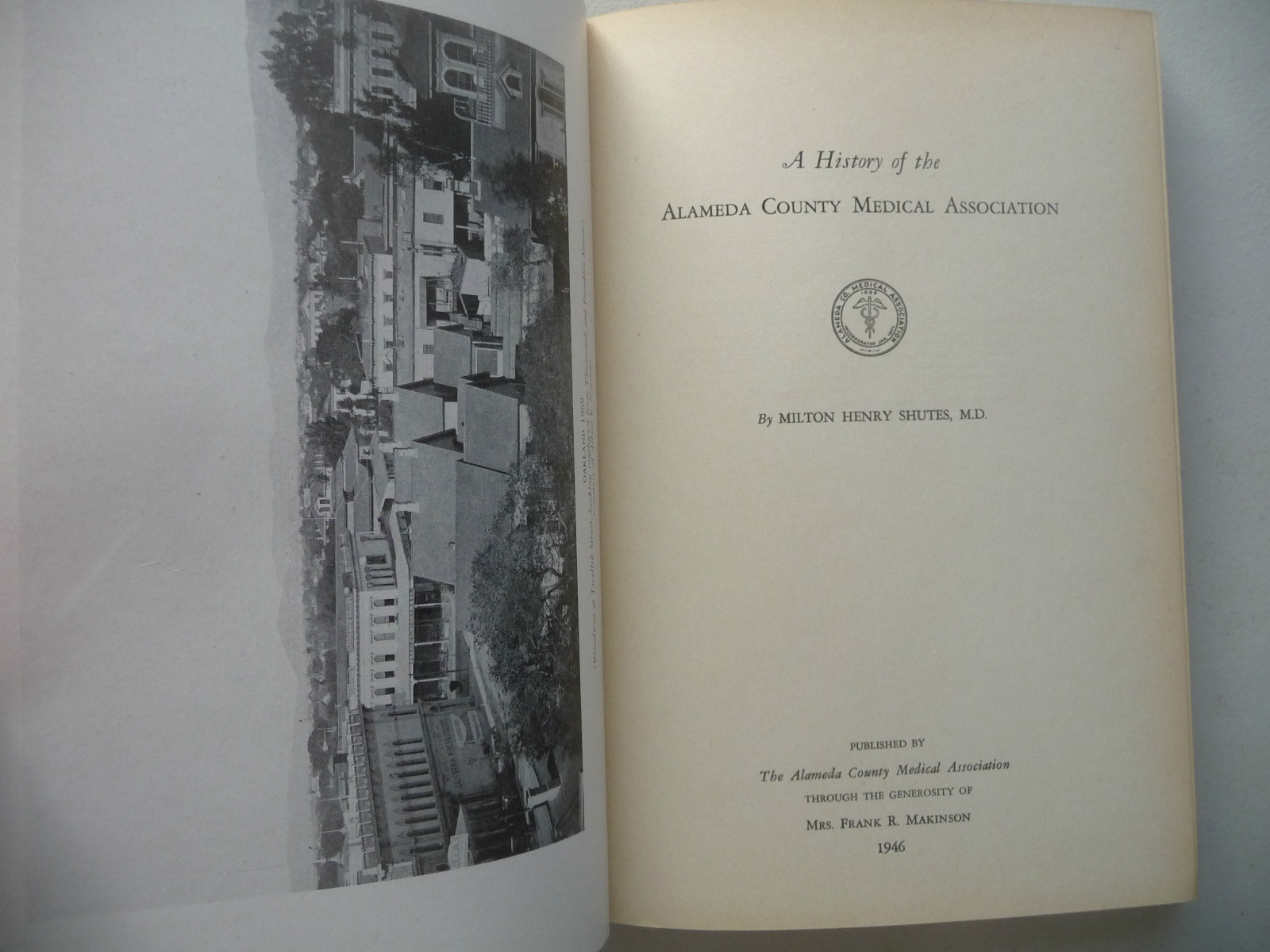 OAKLAND CALIFORNIA ALAMEDA COUNTY MEDICAL ASSOCIATION HISTORY 1946 FIRST