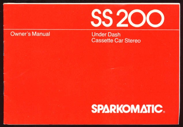 Sparkomatic Under Dash Cassette Stereo S200 Manual 1982