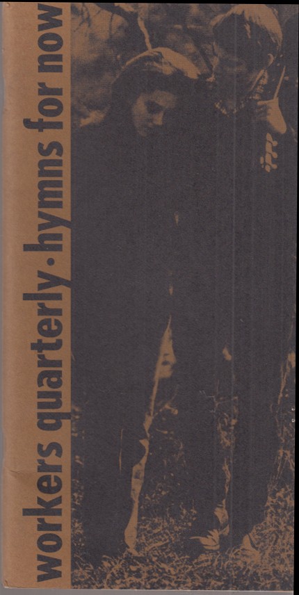WORKERS QUARTERLY 7 1967 Hymns for Now issue