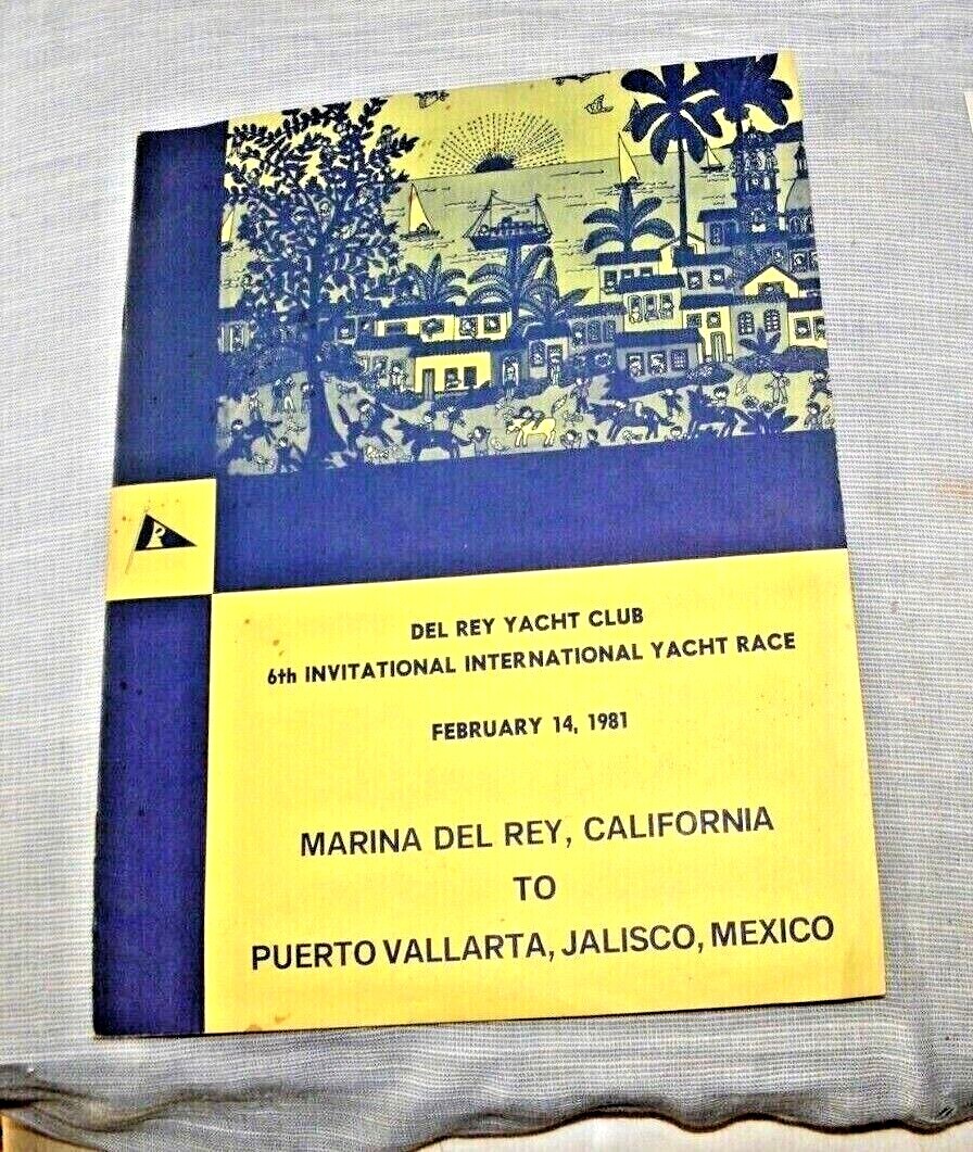 LOT OF 3 DEL REY YACHT CLUB YACHT RACE CAL TO PUERTO VALLARTA YACHTS PROGRAMMES