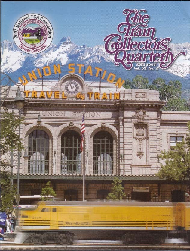 TRAIN COLLECTORS QUARTERLY 4 2007 New S-Ga track maker; Lionel NBC Desk Set &c