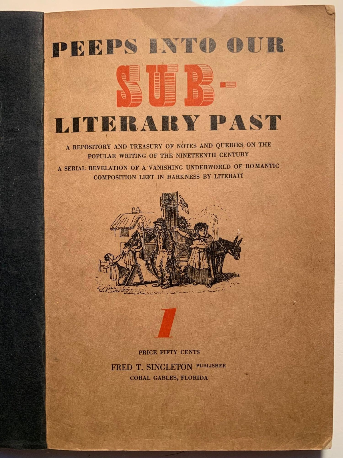 Dime Novels Peeps into our Sub-Literary Past and 19th Century Peep-Show / 1937