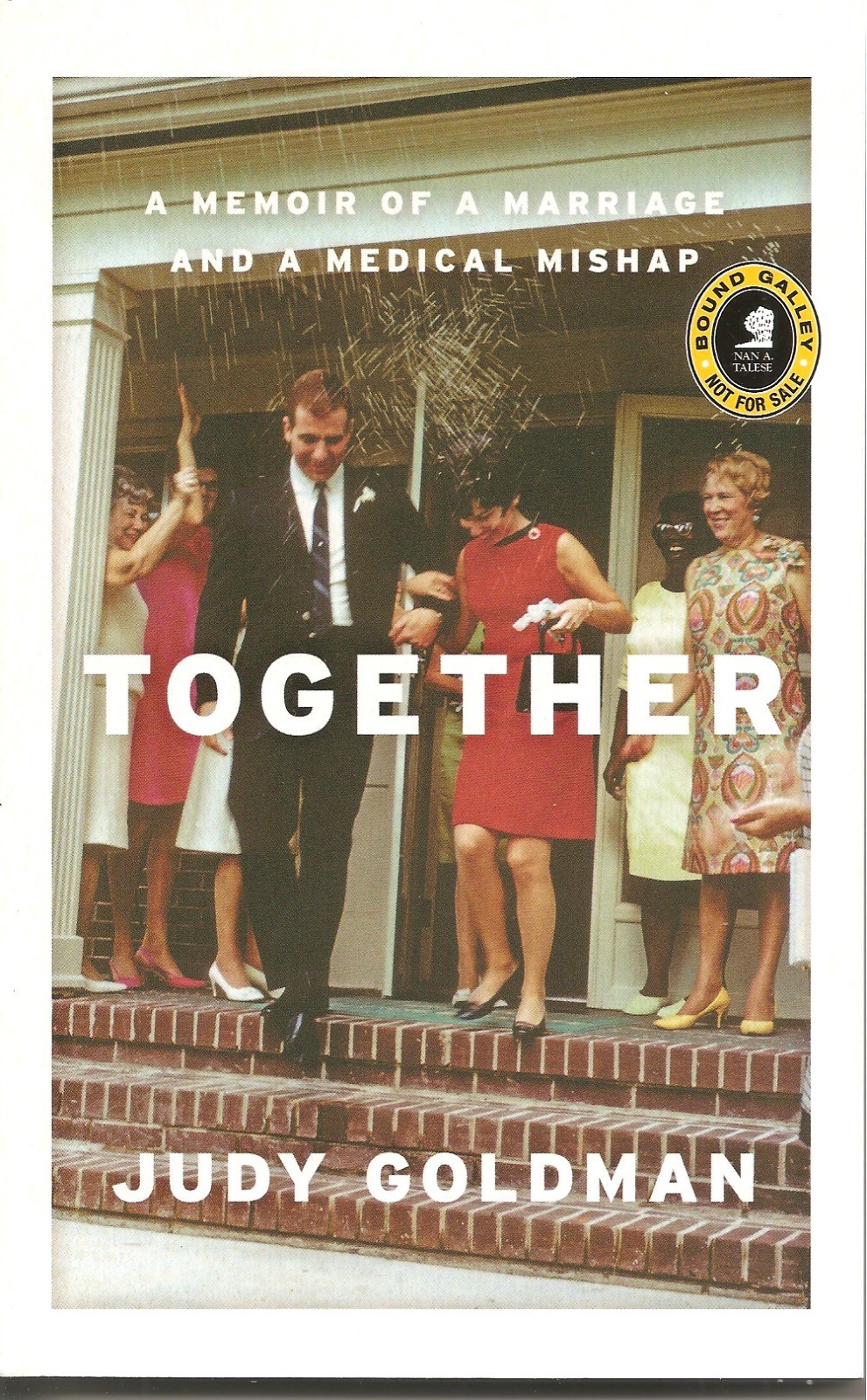 Together by Judy Goldman Bound Galley Softcover Book