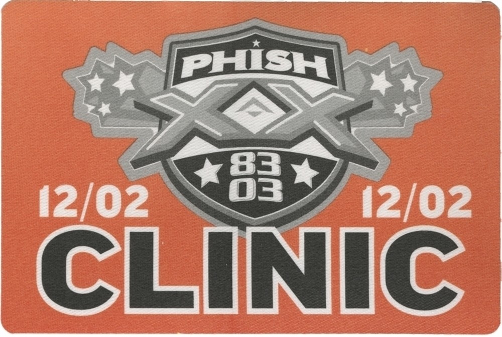 Phish 2003 20th Anniversary 12/02 concert tour The Clinic Backstage Pass