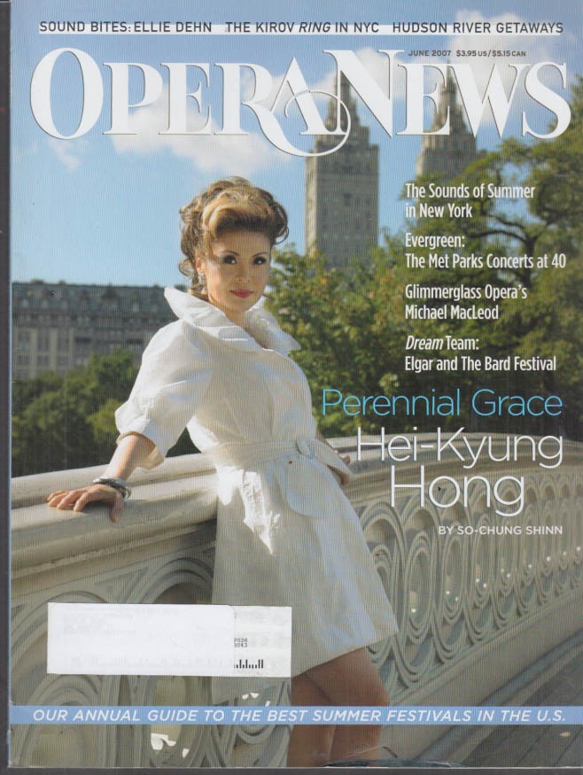 OPERA NEWS 6 2007 Hei-Kyung Hong; Ellie Dehn; Michael MacLeod; Kirov Ring