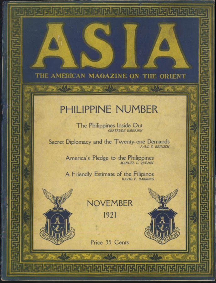 ASIA Magazine 11 1921 Philippines Number: diplomacy America’s Pledge; Chinese In