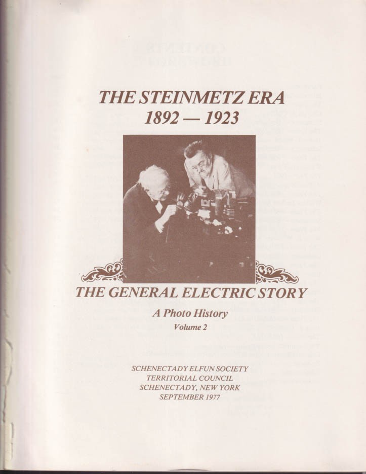The Steinmetz Era 1892-1923 General Electric Story V2 1977