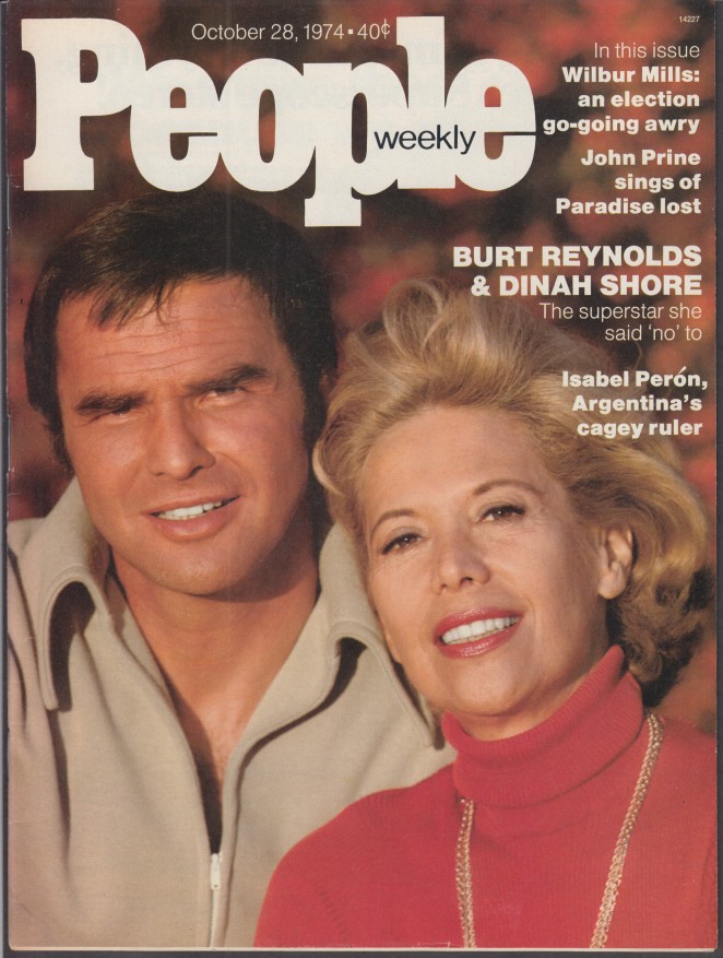 PEOPLE 10/28 1974 Burt Reynolds & Dinah Shore John Prine Isabel Peron