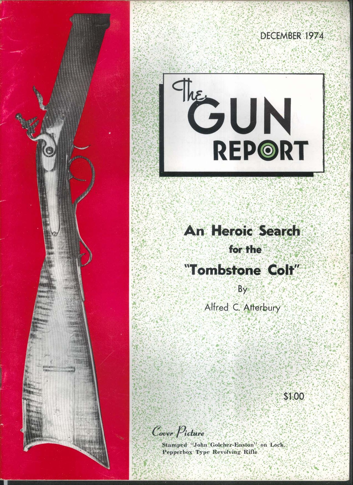GUN REPORT Tombstone Colt John Golcher-Easton Pepperbox Frank Wheeler 12 1974