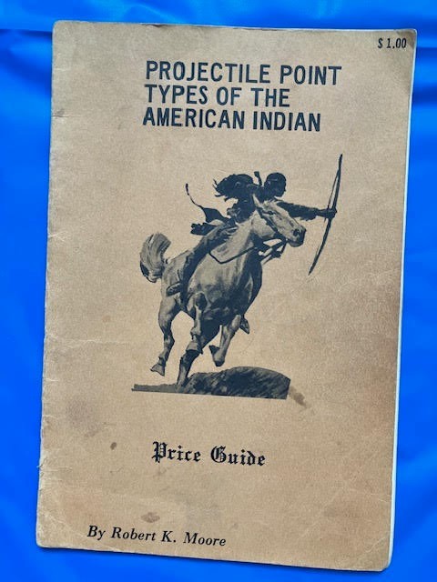 VINTAGE 1970 PROJECTILE POINT TYPES OF THE AMERICAN INDIAN PRICE GUIDE BOOK