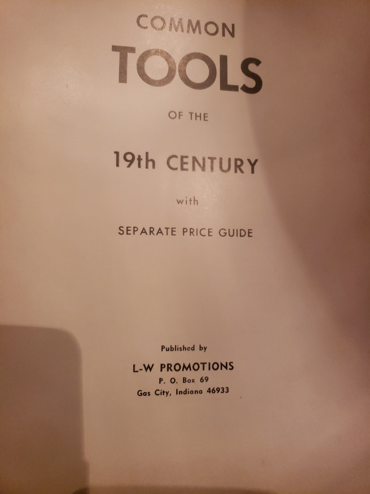 COMMON TOOLSAOF THE 19TH CENTURY PRICE GUIDE CATALOG BX612