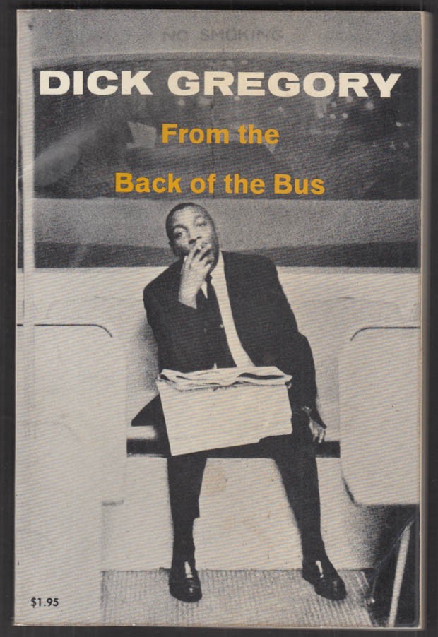 Dick Gregory: From the Back of the Bus 1st edition Jerry Yulsman photography