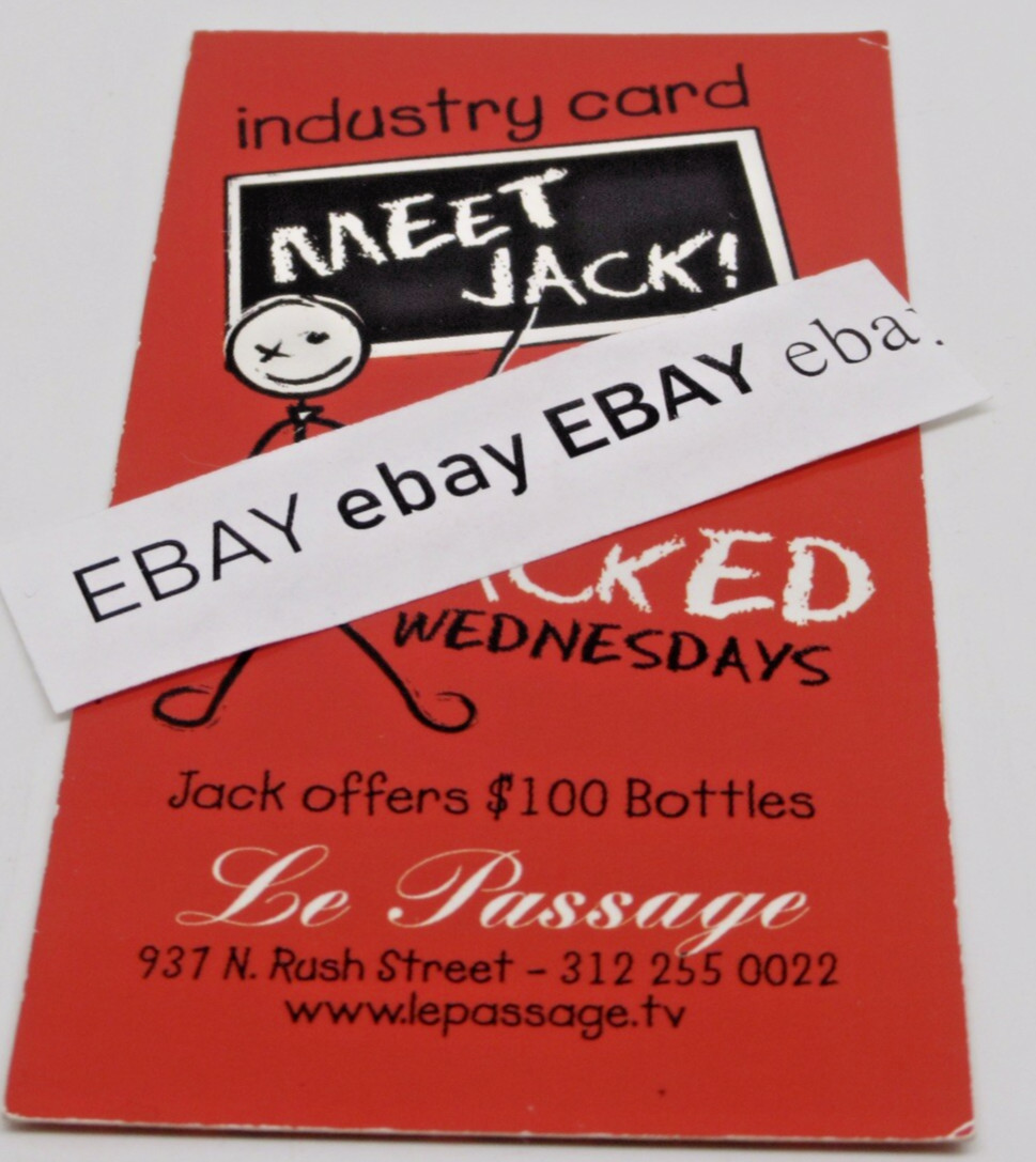Meet Jack! Le Passage Nite Club Chicago 937 N. Rush St Wednesday Industry Card